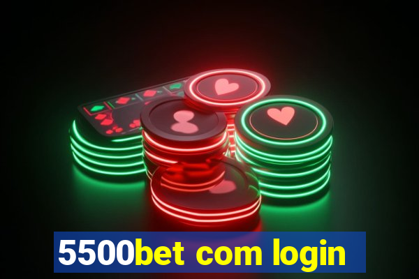 5500bet com login